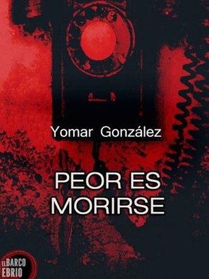cover image of Peor es morirse